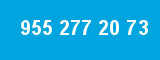 955 277 20 73